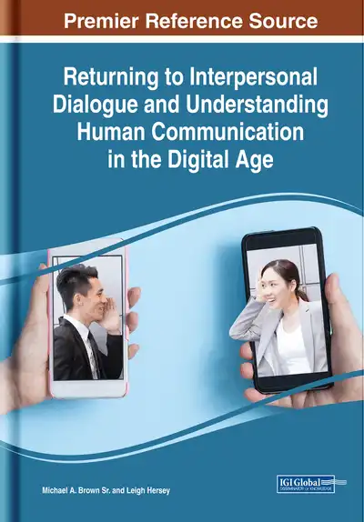 returning-to-interpersonal-dialogue-and-understanding-human-communication-in-the-digital-age